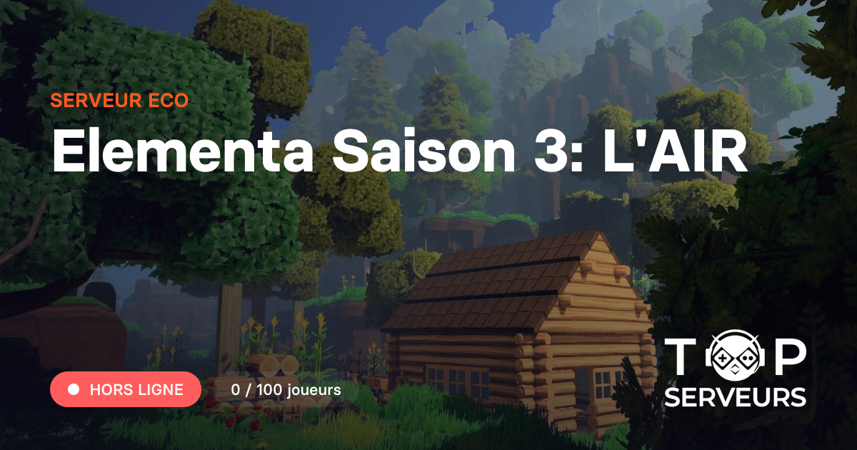 Elementa Saison 3: L'AIR - Serveur Eco