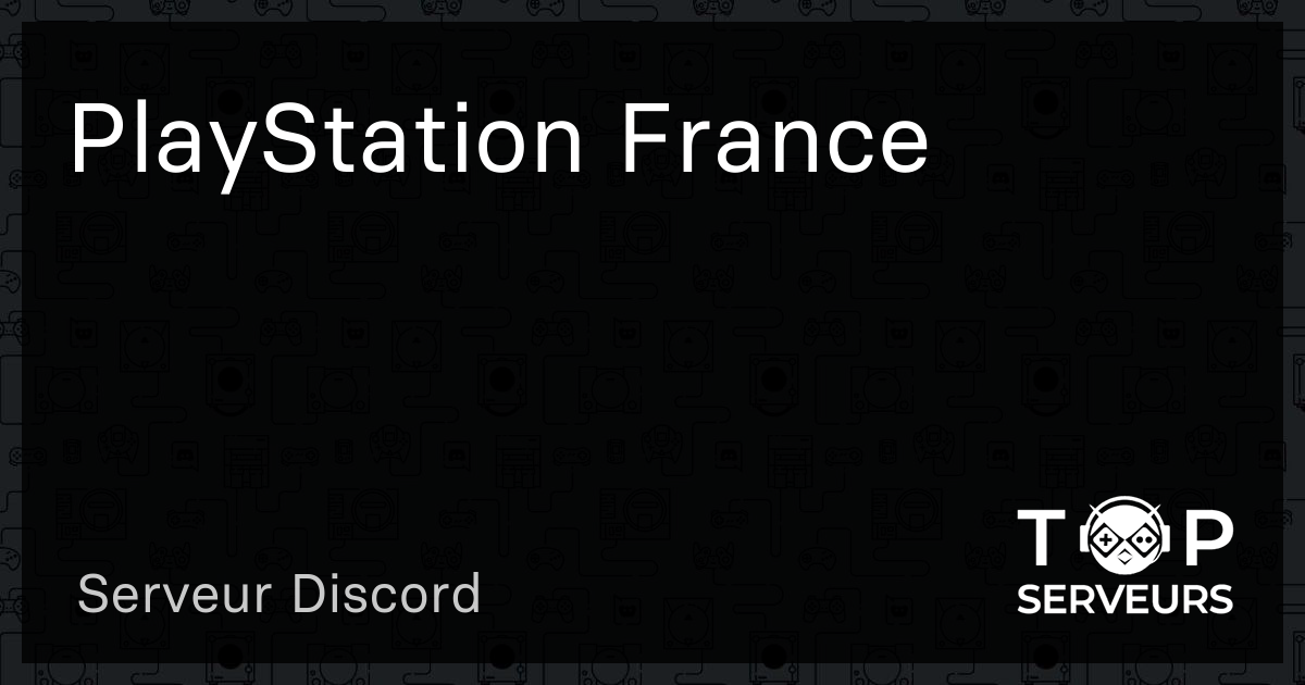 PlayStation France Serveur Discord