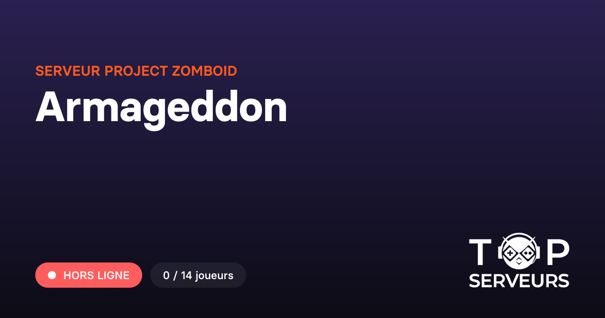 Armageddon - Serveur Project Zomboid