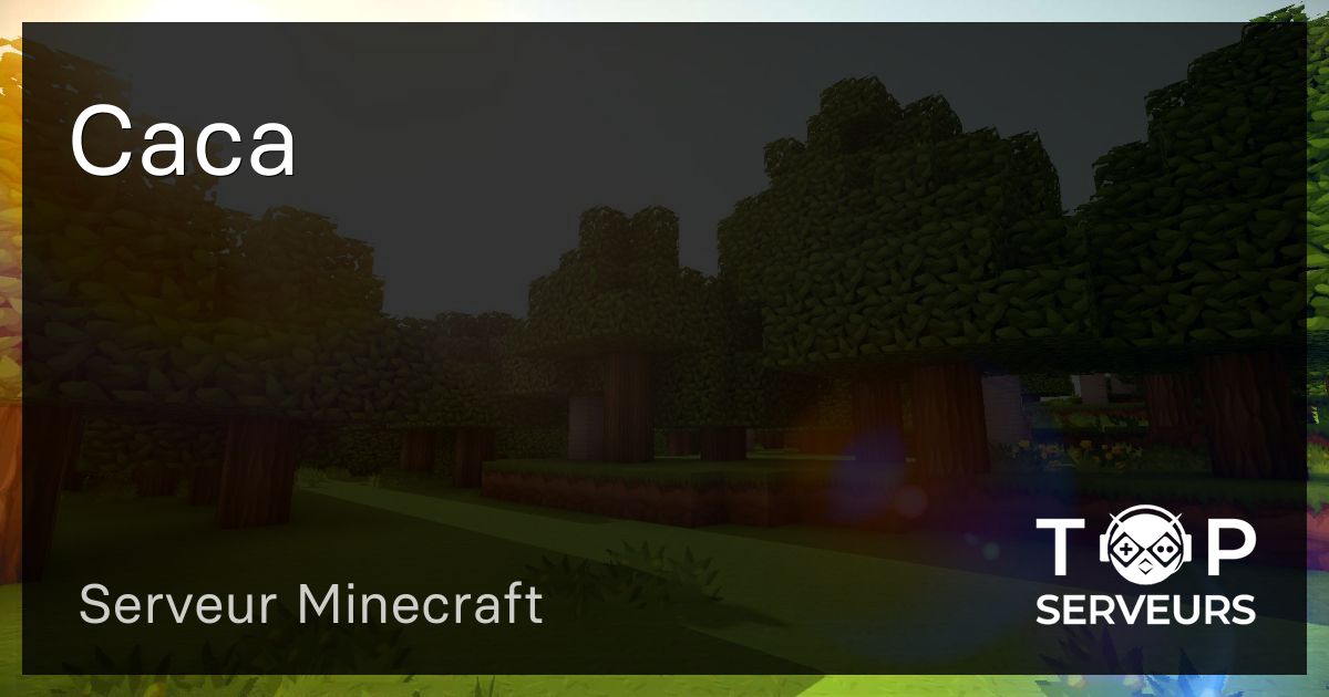 Caca - Serveur Minecraft