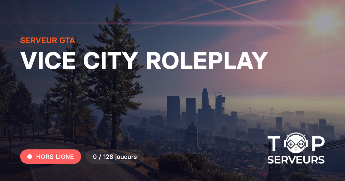 VICE CITY ROLEPLAY - Serveur GTA