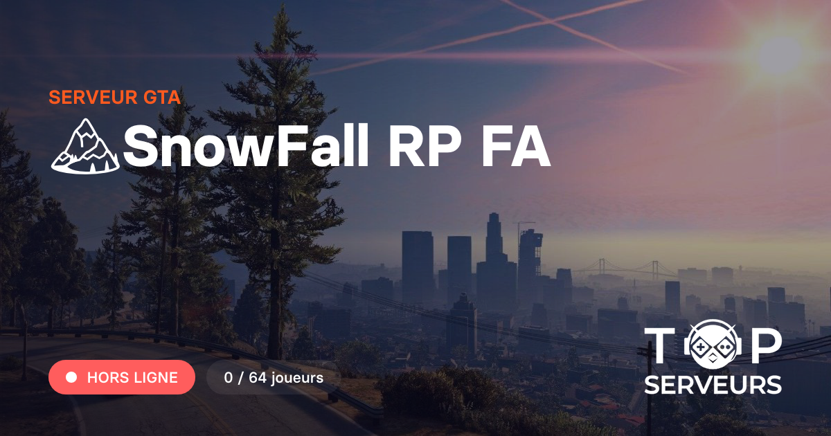 Snowfall Rp 🏔️SnowFall RP FA - Serveur GTA