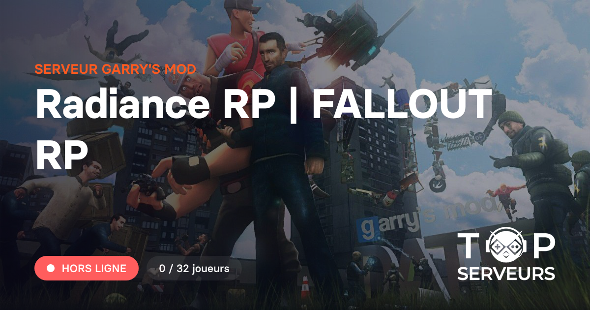 Radiance RP | FALLOUT RP - Serveur Garry's mod